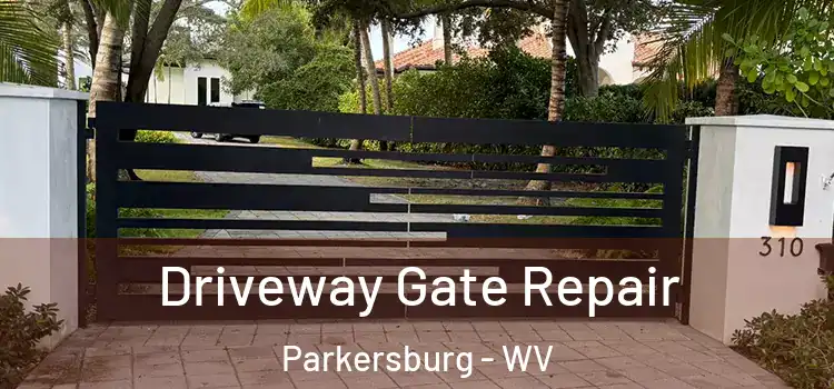 Driveway Gate Repair Parkersburg - WV