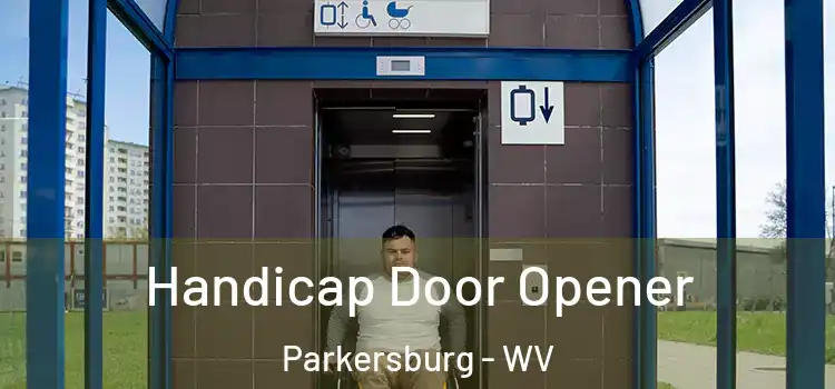 Handicap Door Opener Parkersburg - WV