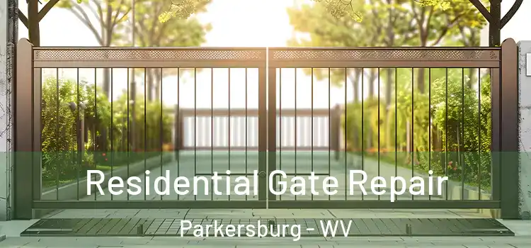 Residential Gate Repair Parkersburg - WV
