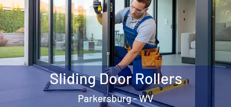  Sliding Door Rollers Parkersburg - WV